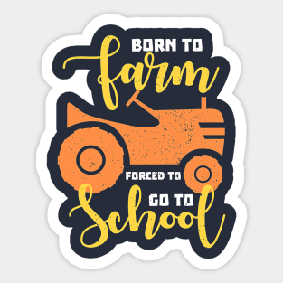 Farming Born To Farm Sticker